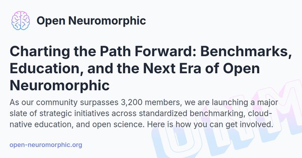 Social share preview for Charting the Path Forward: Benchmarks, Education, and the Next Era of Open Neuromorphic