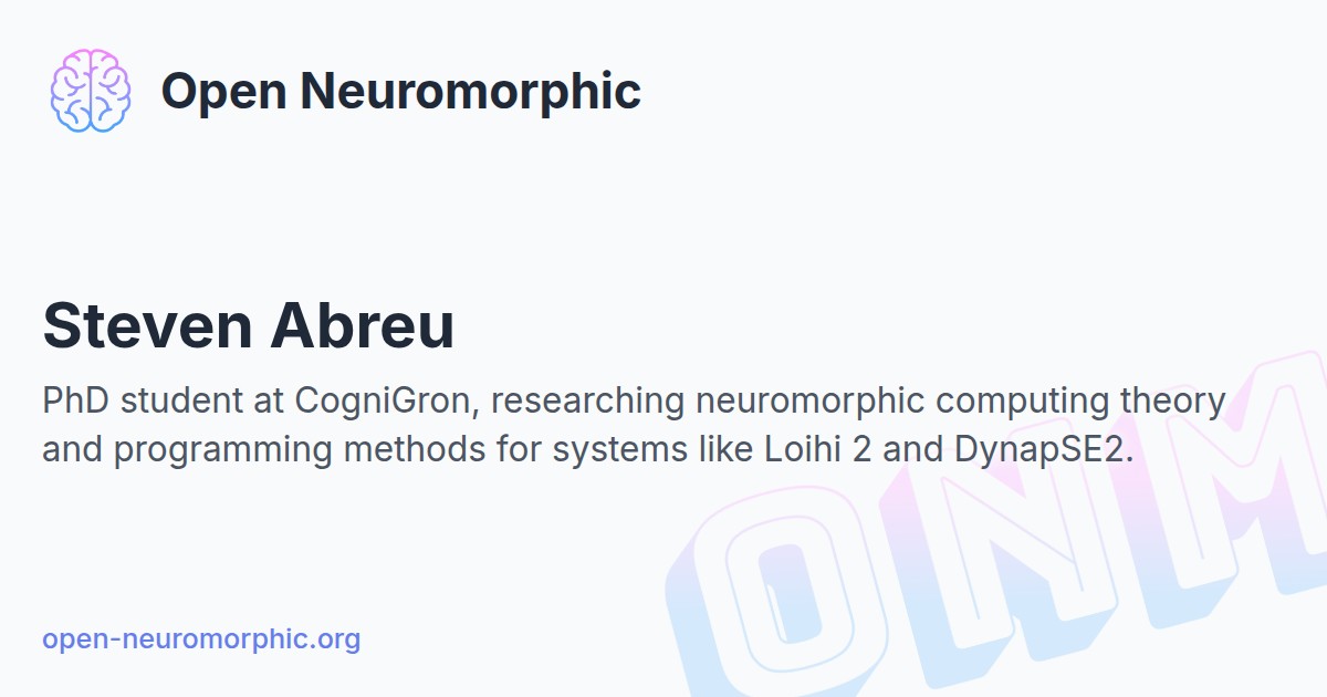 Steven Abreu - Open Neuromorphic