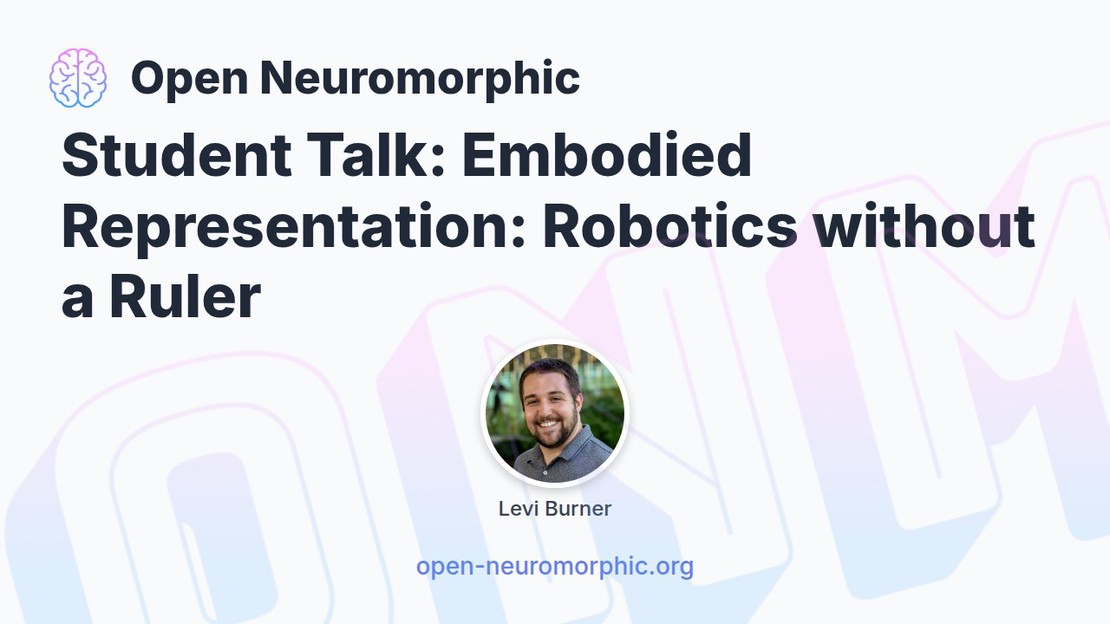 Student Talk: Embodied Representation: Robotics without a Ruler