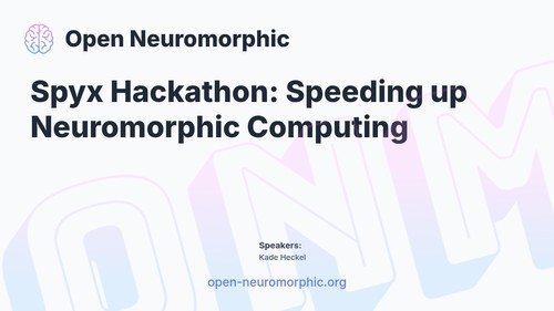 Spyx Hackathon: Speeding up Neuromorphic Computing