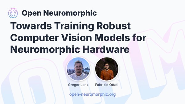 Social share preview for Towards Training Robust Computer Vision Models for Neuromorphic Hardware