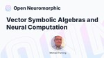 Vector Symbolic Algebras and Neural Computation